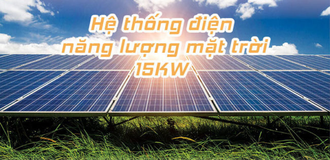 Hệ thống điện năng lượng mặt trời hòa lưới 15kW
