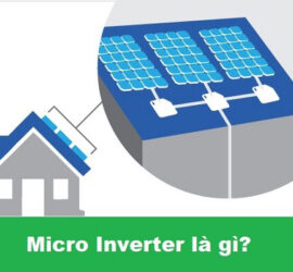 Micro Inverter là gì? Khi nào nên lựa chọn biến tần vi mô?