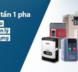 Biến tần 1 pha: Cấu tạo, nguyên lý hoạt động và ứng dụng