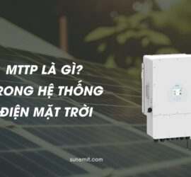 MPPT là gì trong hệ thống năng lượng mặt trời?