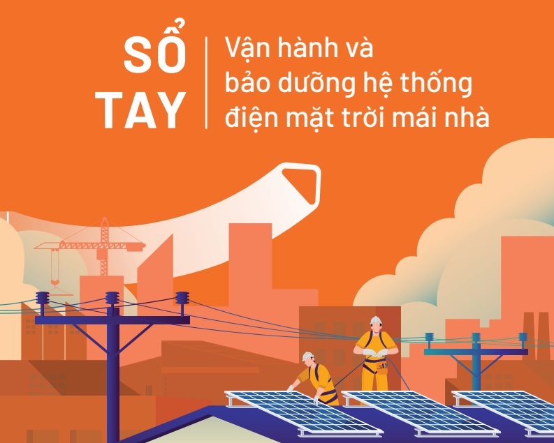 Sổ tay Hướng dẫn vận hành và bảo dưỡng hệ thống điện mặt trời mái nhà