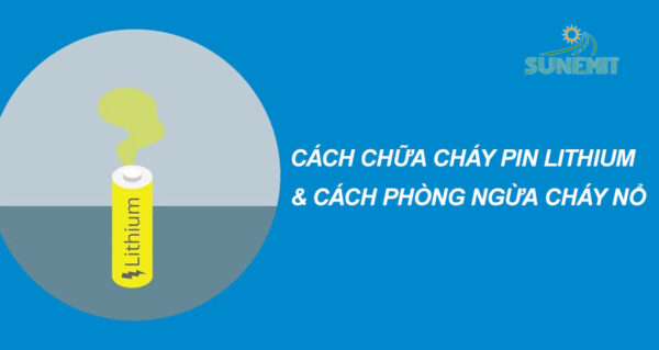 Chữa cháy pin lithium và lưu ý về an toàn pin lithium-ion