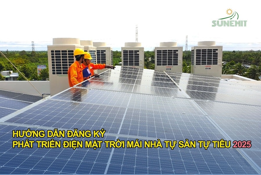 Hướng dẫn đăng ký phát triển điện mặt trời mái nhà tự sản tự tiêu 2026